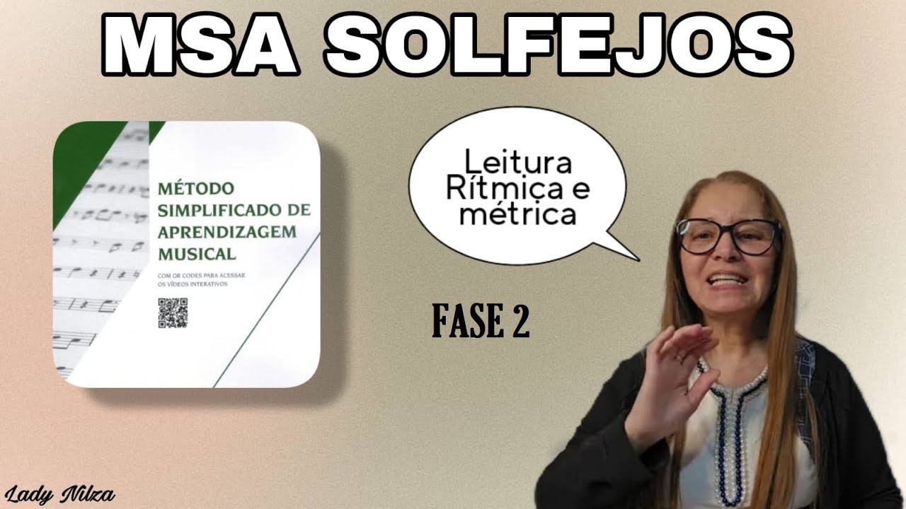 MSA FASE 2 Leitura Rít. Mét. e Solfejo. Exer. 1 ao 8 pág  23 a 25 Lady Nilza