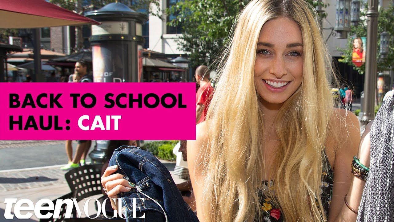Back-to-School Saturday Haul with Cait Barker - Teen Vogue