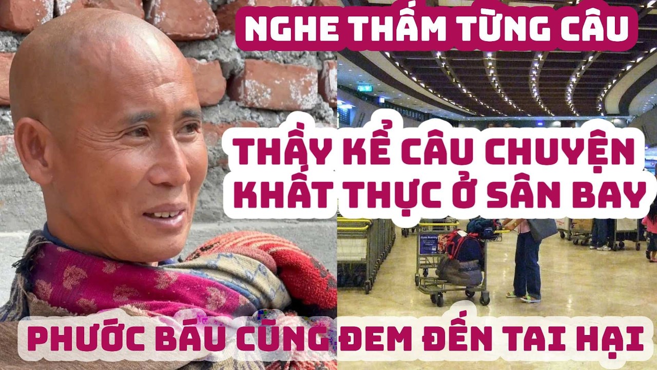 Phần 1- Câu chuyện Phước Báu, Thầy khai mở thêm nhiều kiến thức ở đời không thể có.