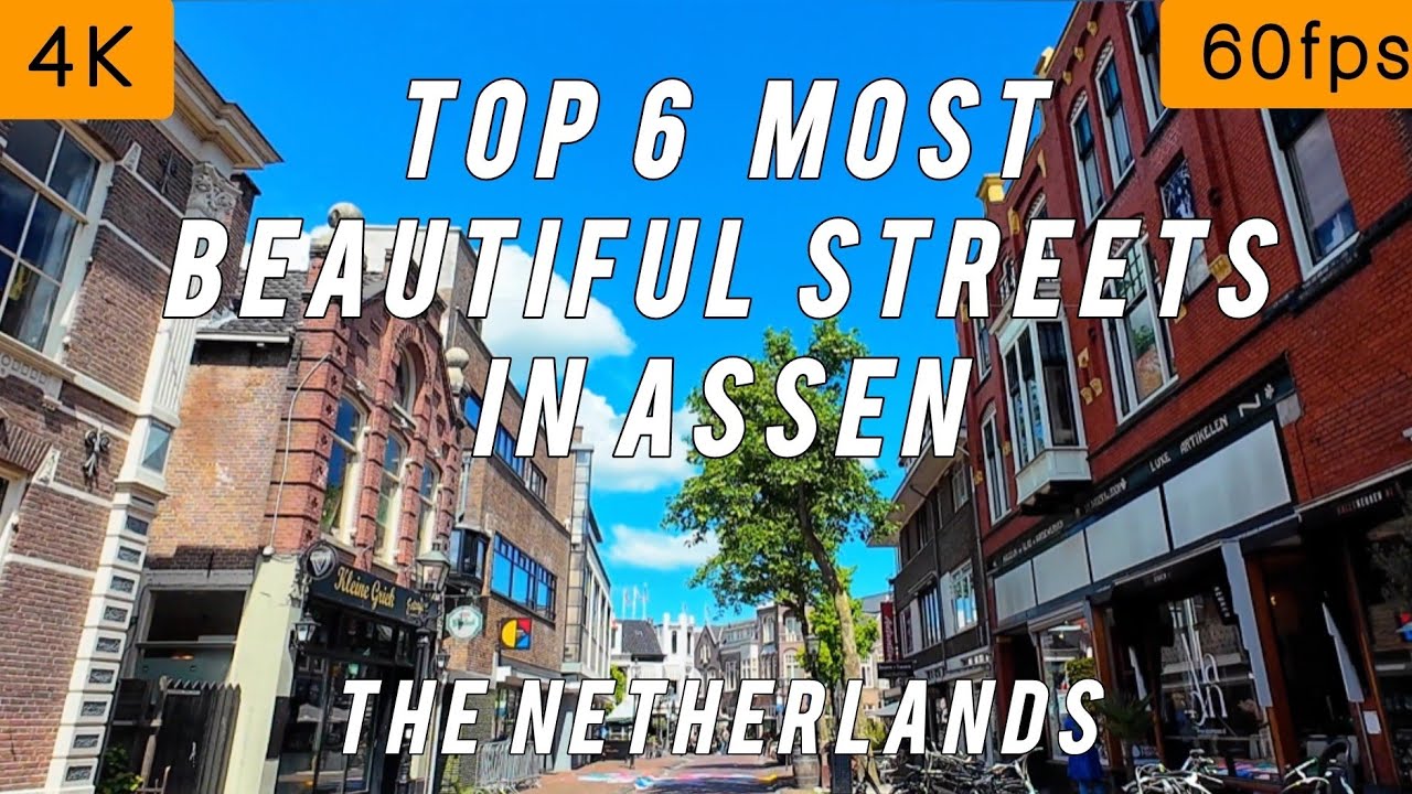 Top 6 Most Beautiful Streets in Assen You Must See | Assen, Netherlands
