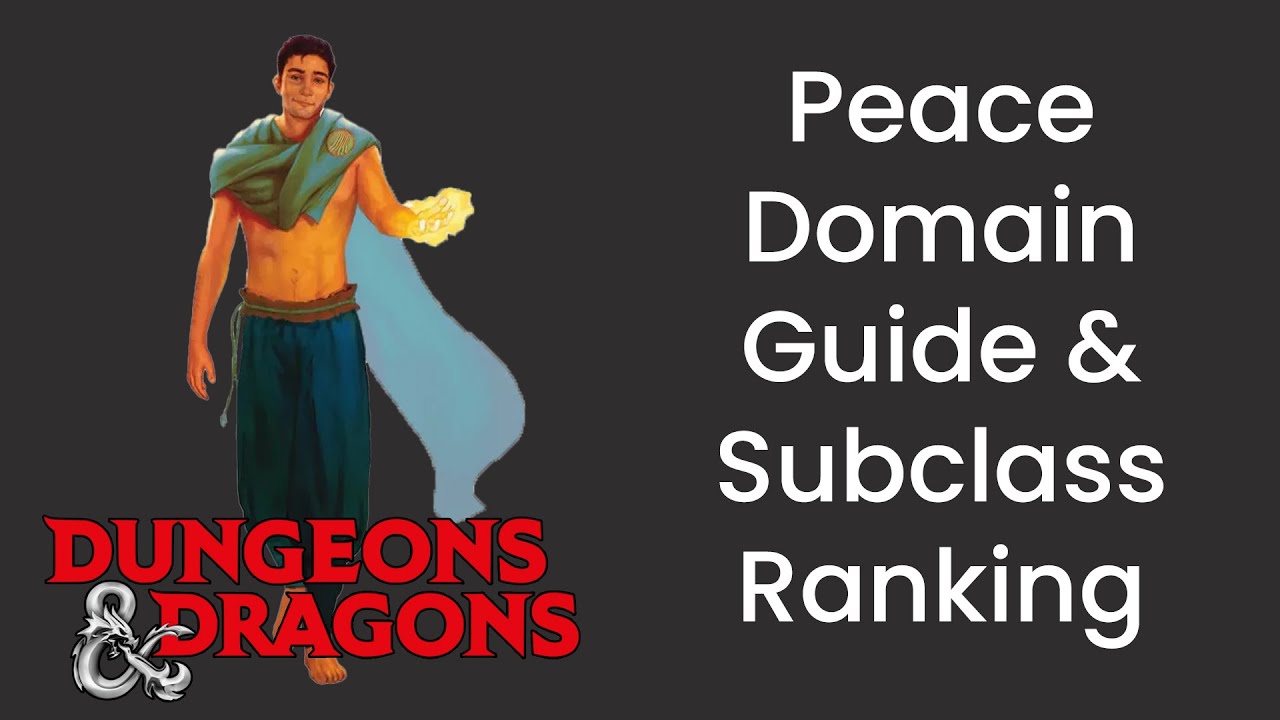 Peace Domain (Cleric) Subclass Guide and Power Ranking in D&D 5e - HDIWDT