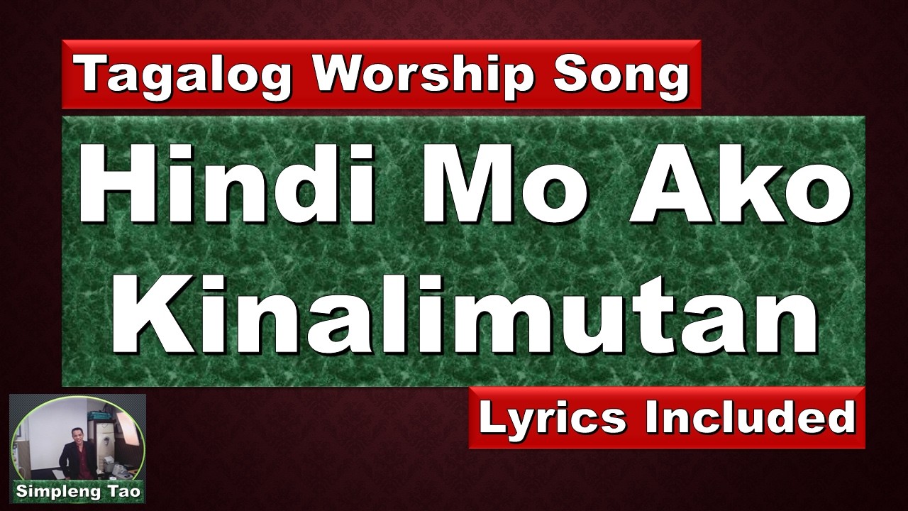 Hindi Mo ako kinalimutan