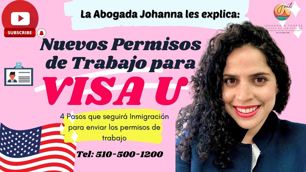 Nuevos Permisos de Trabajo de Visa U: 4 Pasos Que Tomará Inmigración Para Enviar sus Permisos