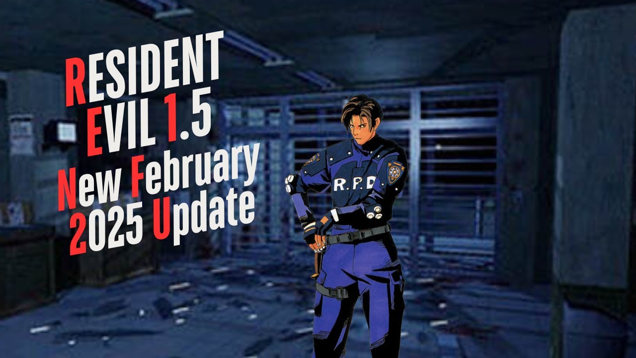 RESIDENT EVIL 1.5 NEW 2025 FEBRUARY UPDATE