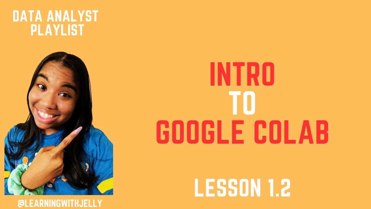 Data Analyst for Beginners Lesson 1.2 - Getting Started with Google Colab