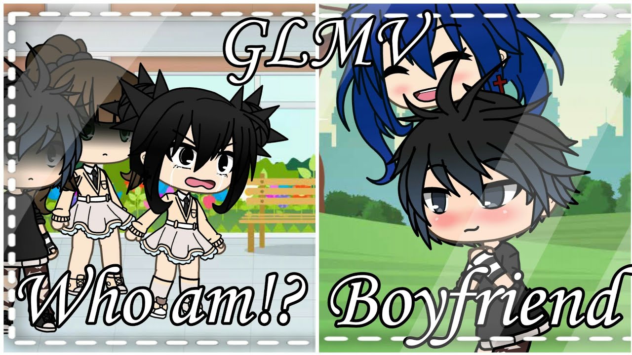 ~Who am!? & Boyfriend~ ||Ladybug Gacha Life ||GLMV|| part 4 ||