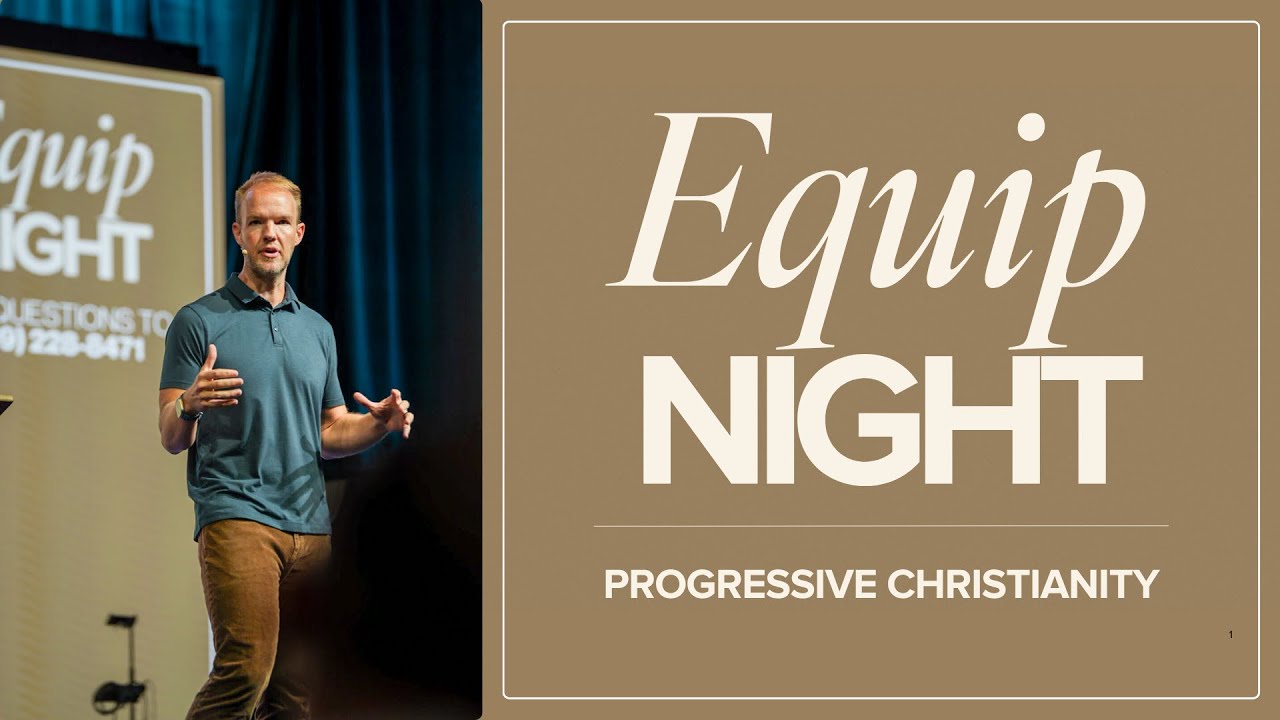 Understanding Progressive Christianity // Equip Night // Ryan Kearns