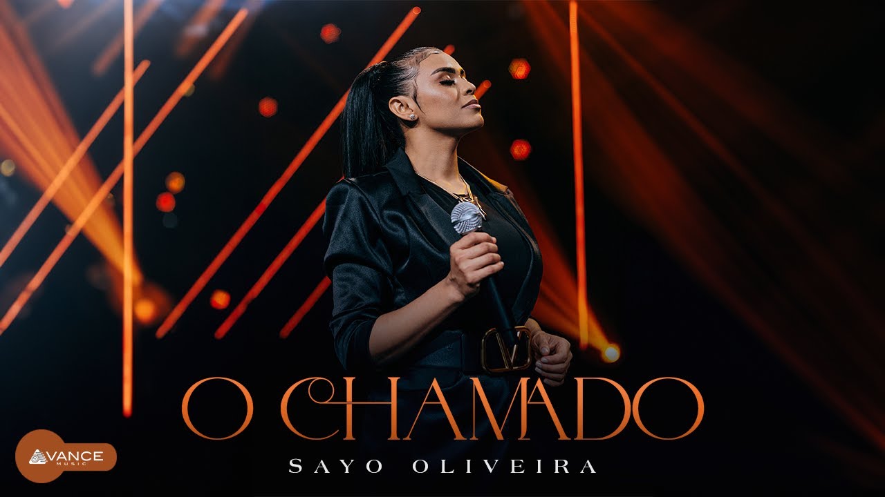 Avance Music - Sayo Oliveira - O Chamado (Clipe Oficial)