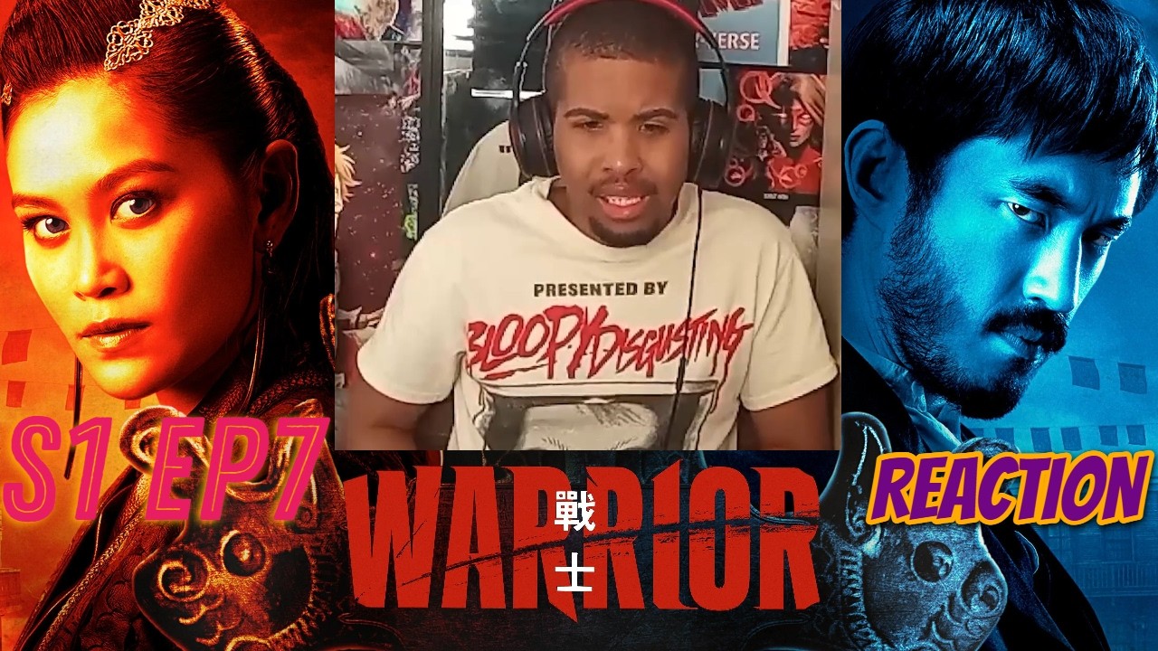 Warrior S1 Ep7 - Reaction & Commentary