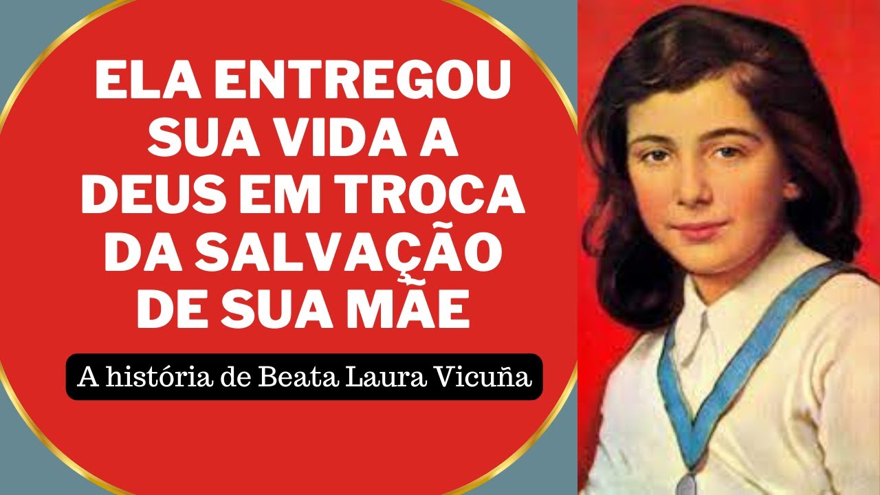 A história emocionante de 🙏Beata Laura Vicuña 🙏