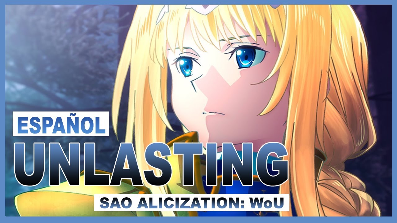 【 Sword Art Online: Alicization War of Underworld ED】UNLASTING FULL【Cover Español】
