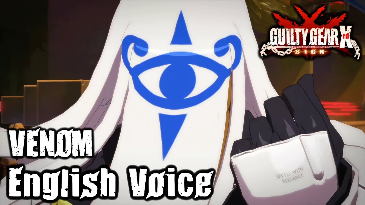 Guilty Gear Xrd: Venom English Voices (Battle quotes)