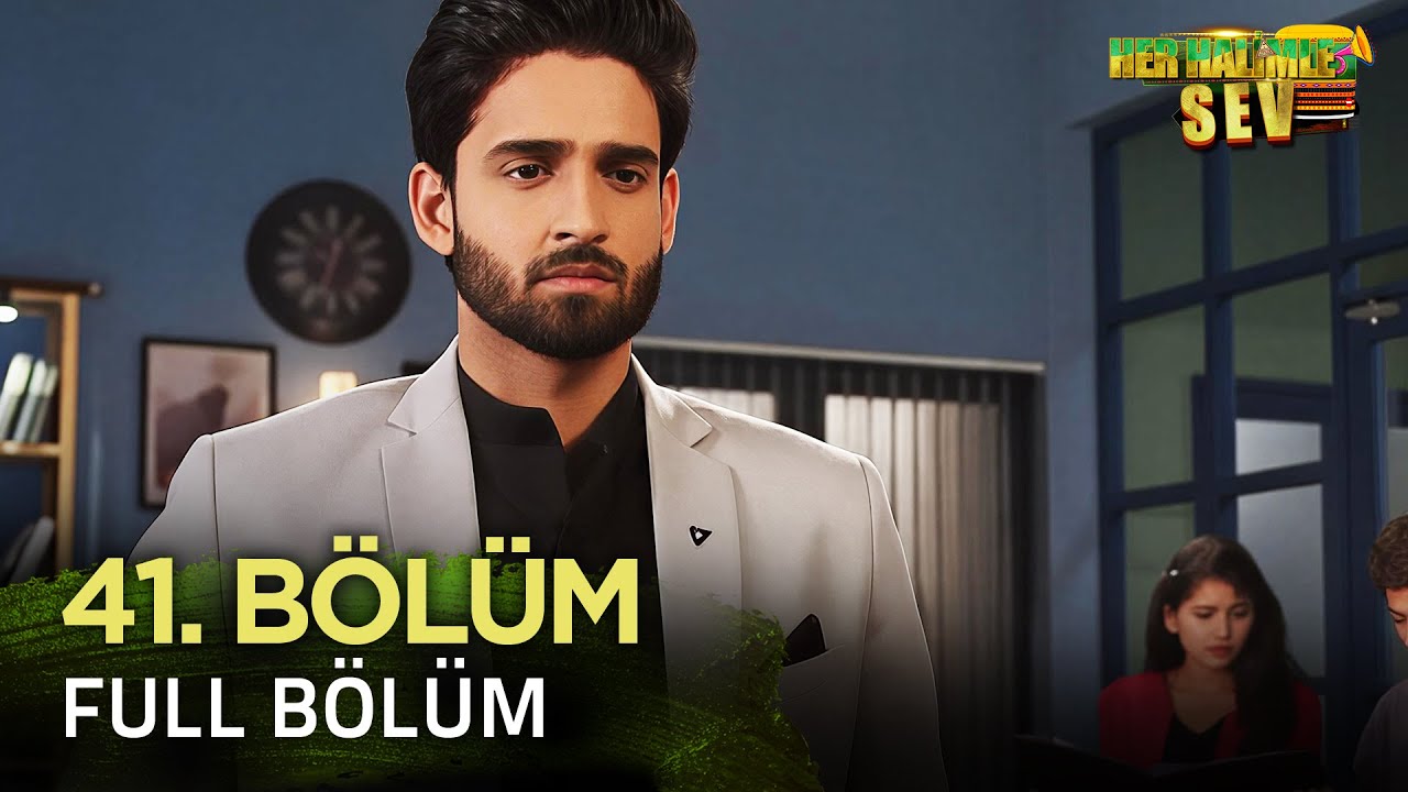 Yeniden Her Halimle Sev Hint Dizisi İzliyoruz | 41. Bölüm