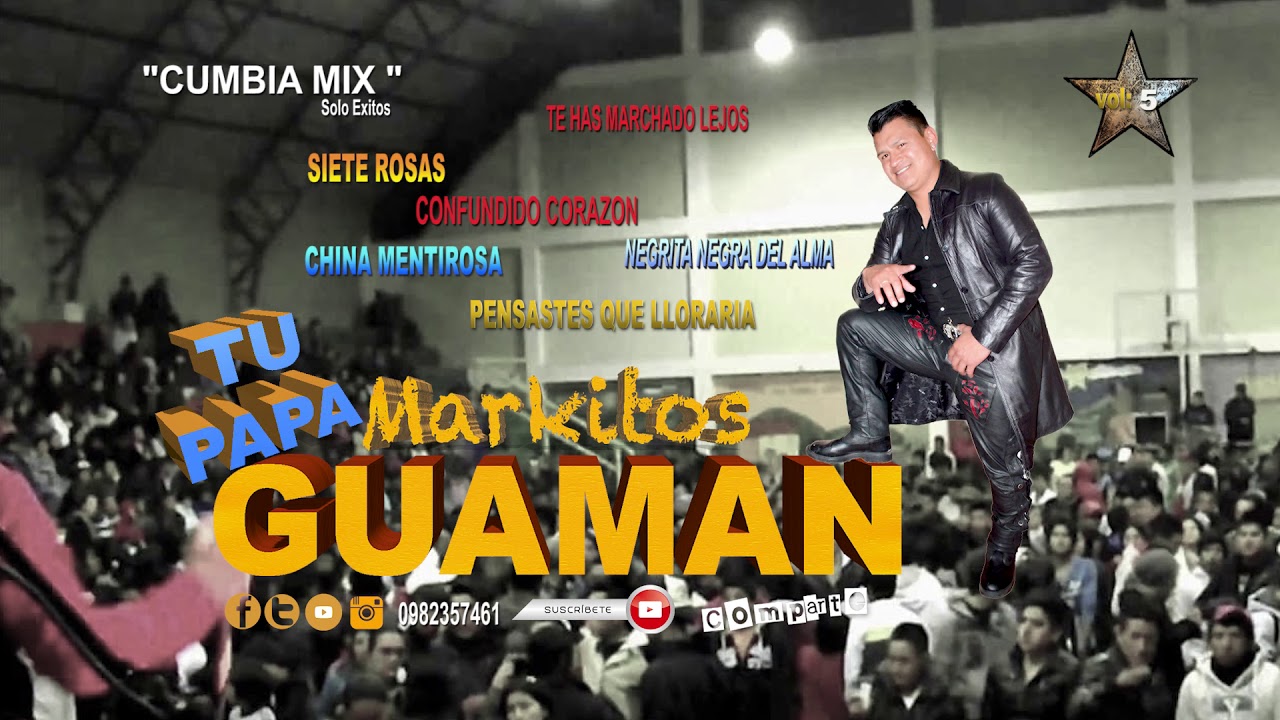 CUMBIA MIX MARKITOS GUAMAN