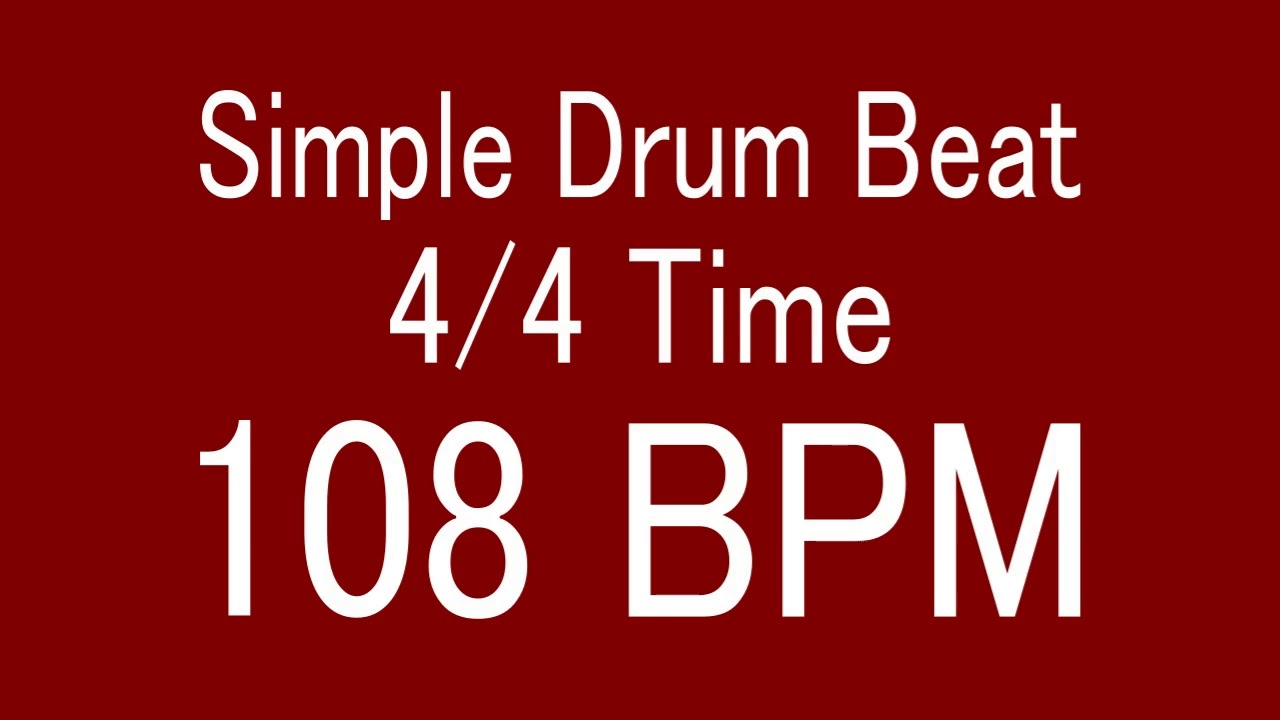 108 BPM 4/4 TIME SIMPLE STRAIGHT DRUM BEAT FOR TRAINING MUSICAL INSTRUMENT / 楽器練習用ドラム