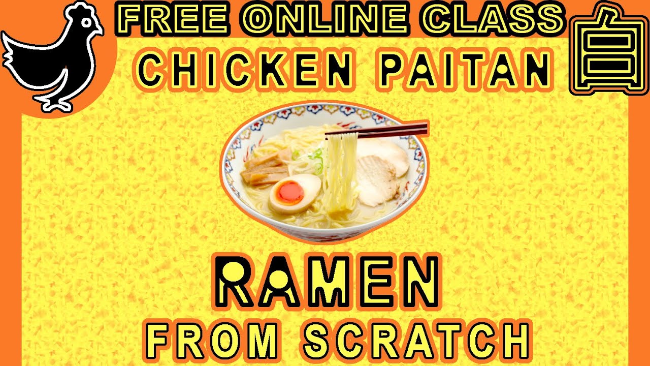 Online class: Tori Paitan Ramen: making noodles on a ramen machine, cooking, plating