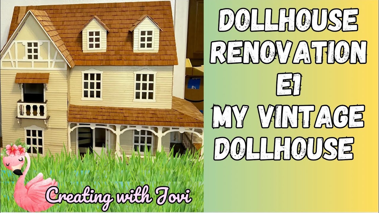 Dollhouse Renovation Ep1 My Vintage Dollhouse  #miniaturemonday