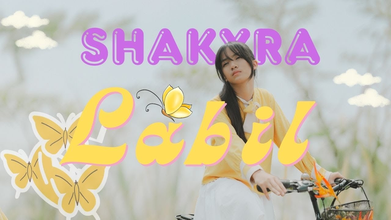 SHAKYRA  ALMAHYRA -  LABIL (Official Music Video)