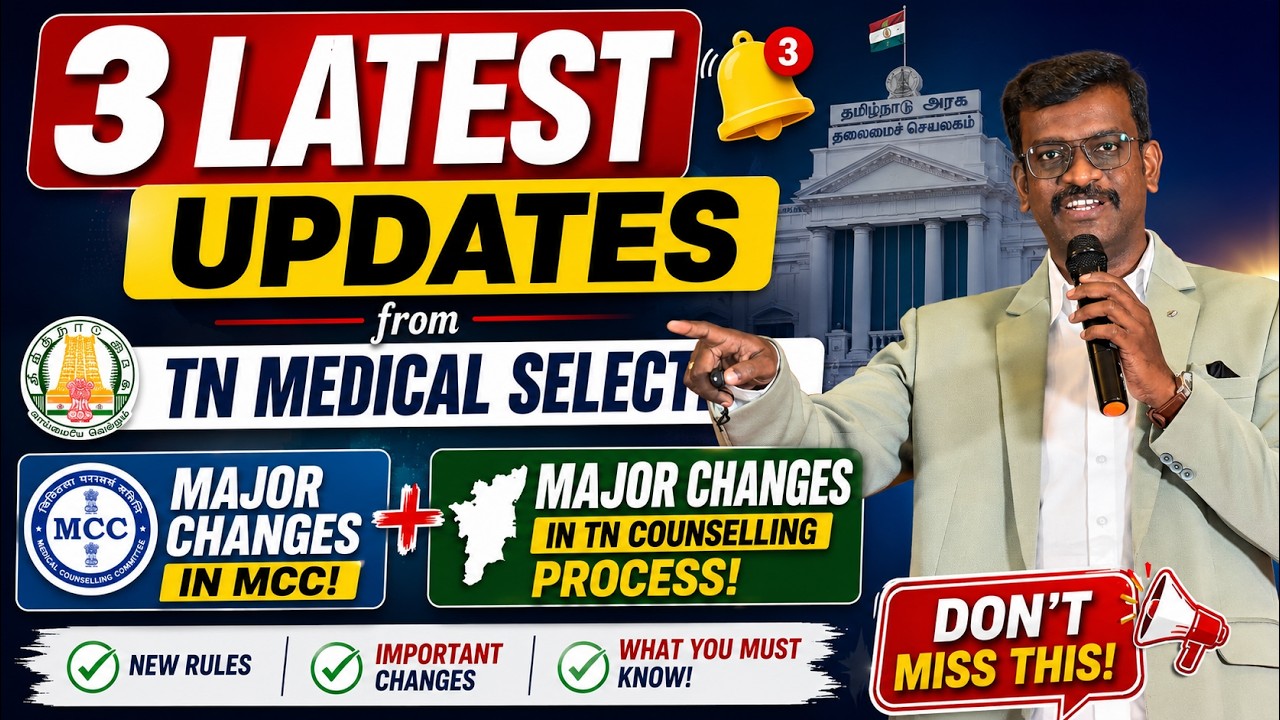 3 Latest Updates from TN Medical Selection | Major Changes in MCC and TN Counselling Process 2026