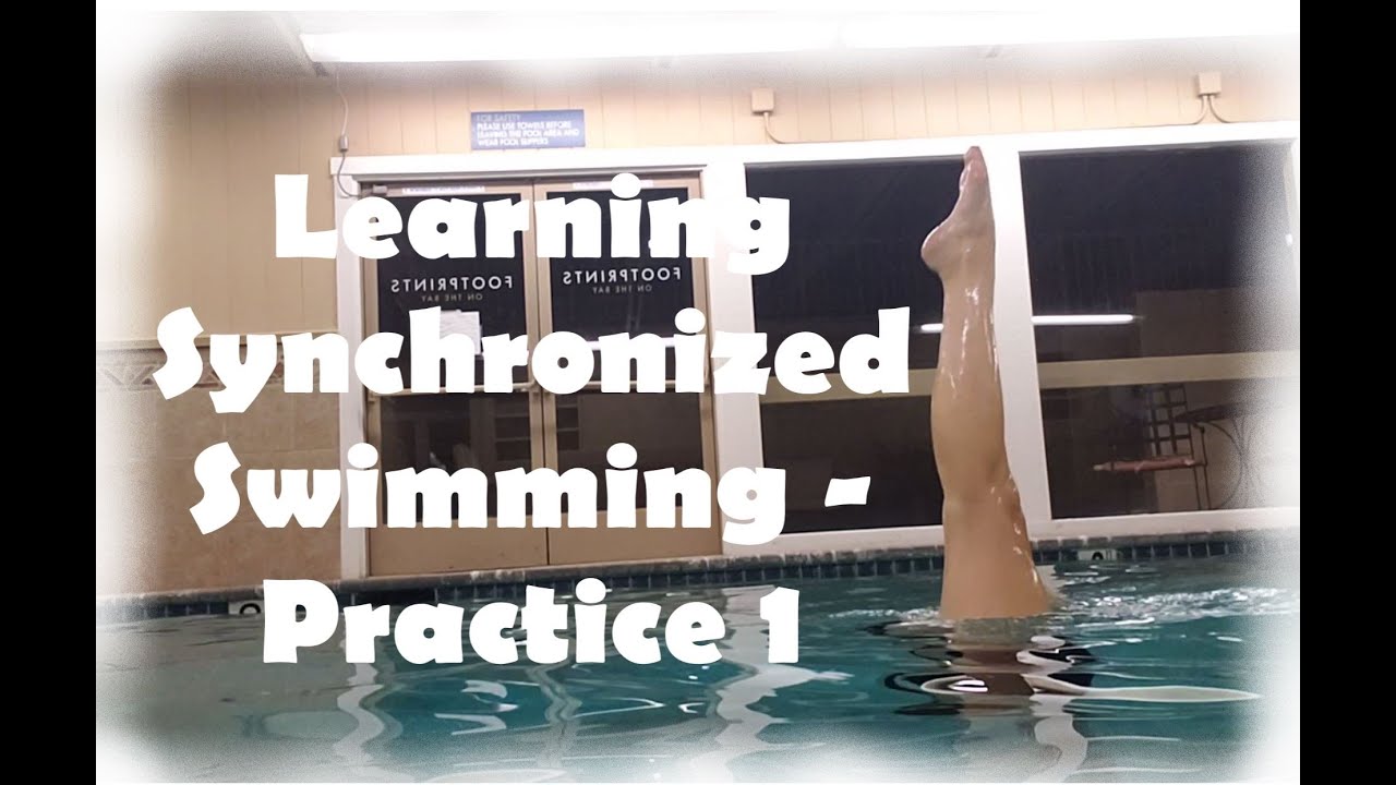Learning Synchronized Swimming - Practice 1