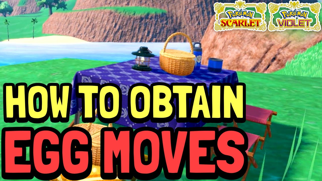 *REWORKED* How to OBTAIN Egg Moves in Pokemon Scarlet & Violet!