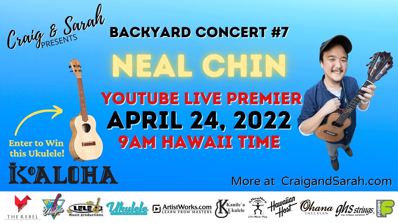 Craig and Sarah's Backyard Concert #7 feat Neal Chin