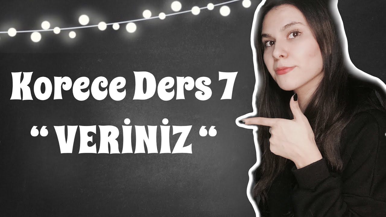 KORECE DERS 7 [ VERİNİZ ] 🌝📚🤓