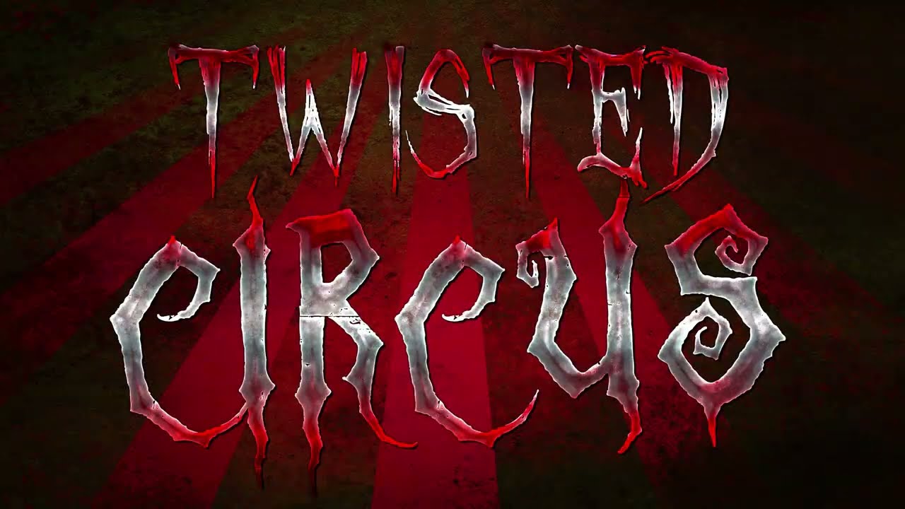 Twisted Circus