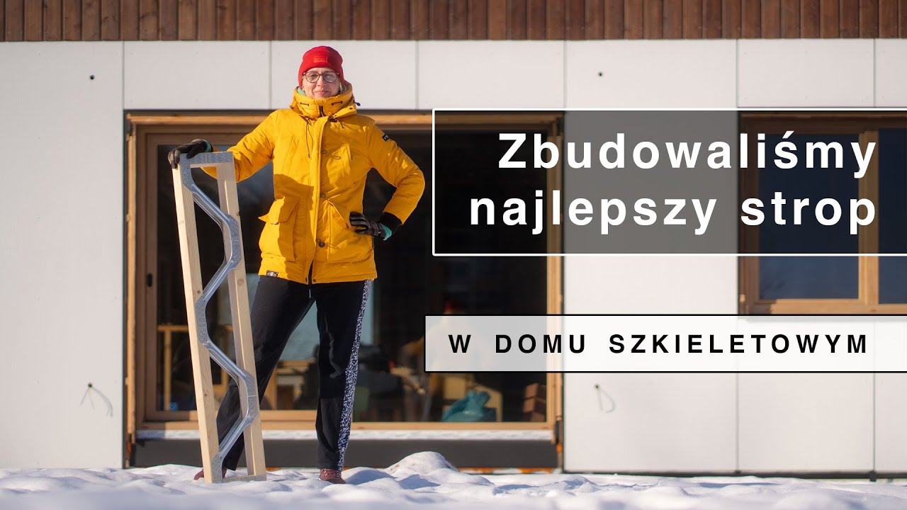 Część 8. Sami budujemy strop w naszym domu szkieletowym. Odcinek 1/2