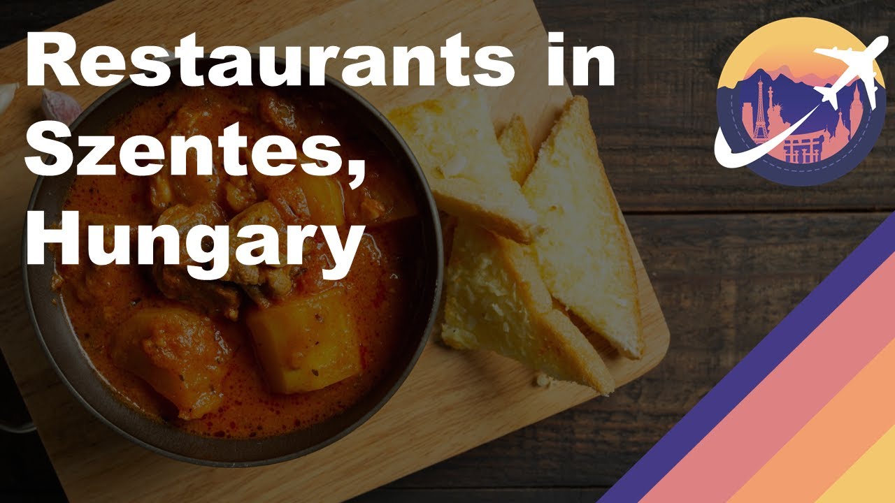 Restaurants in Szentes, Hungary