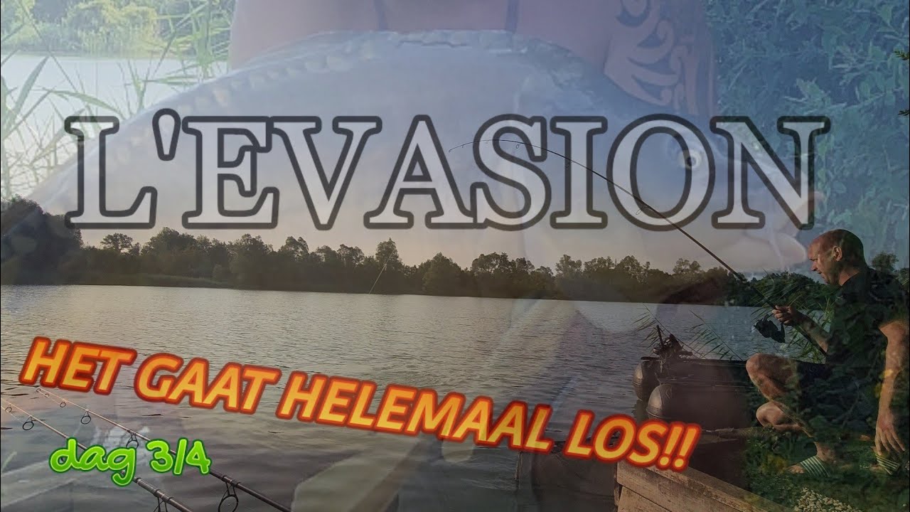 Karpervissen op L'evasion!! het gaat helemaal los!!!