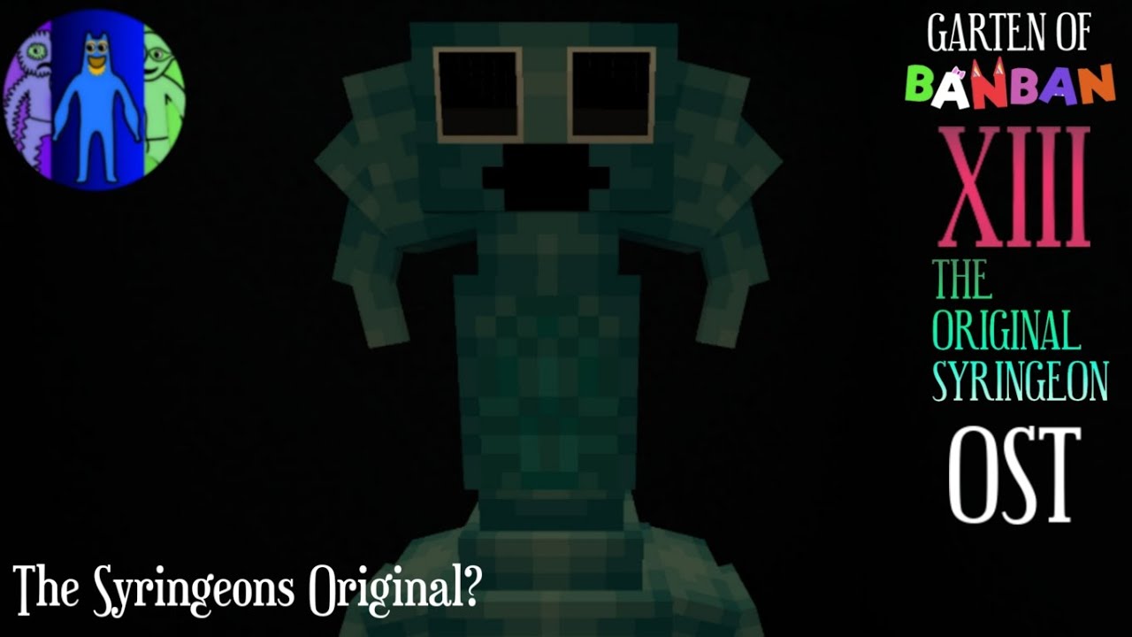 Garten Of Banban 13:The Original Syringeon - OST The Syringeons Original? (Main Menu меню игры) 