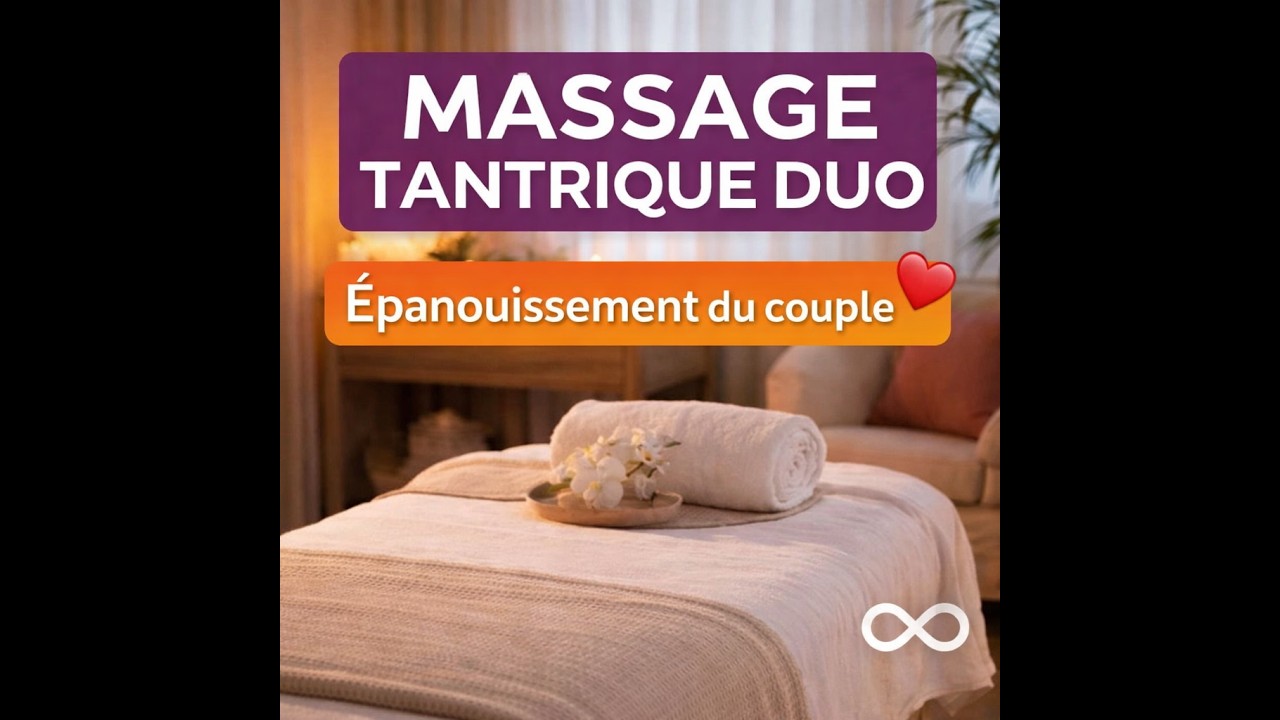 Massage Duo Tantrique à Sens 🌹 Saint-Valentin | Connexion, Respect & Épanouissement en Couple