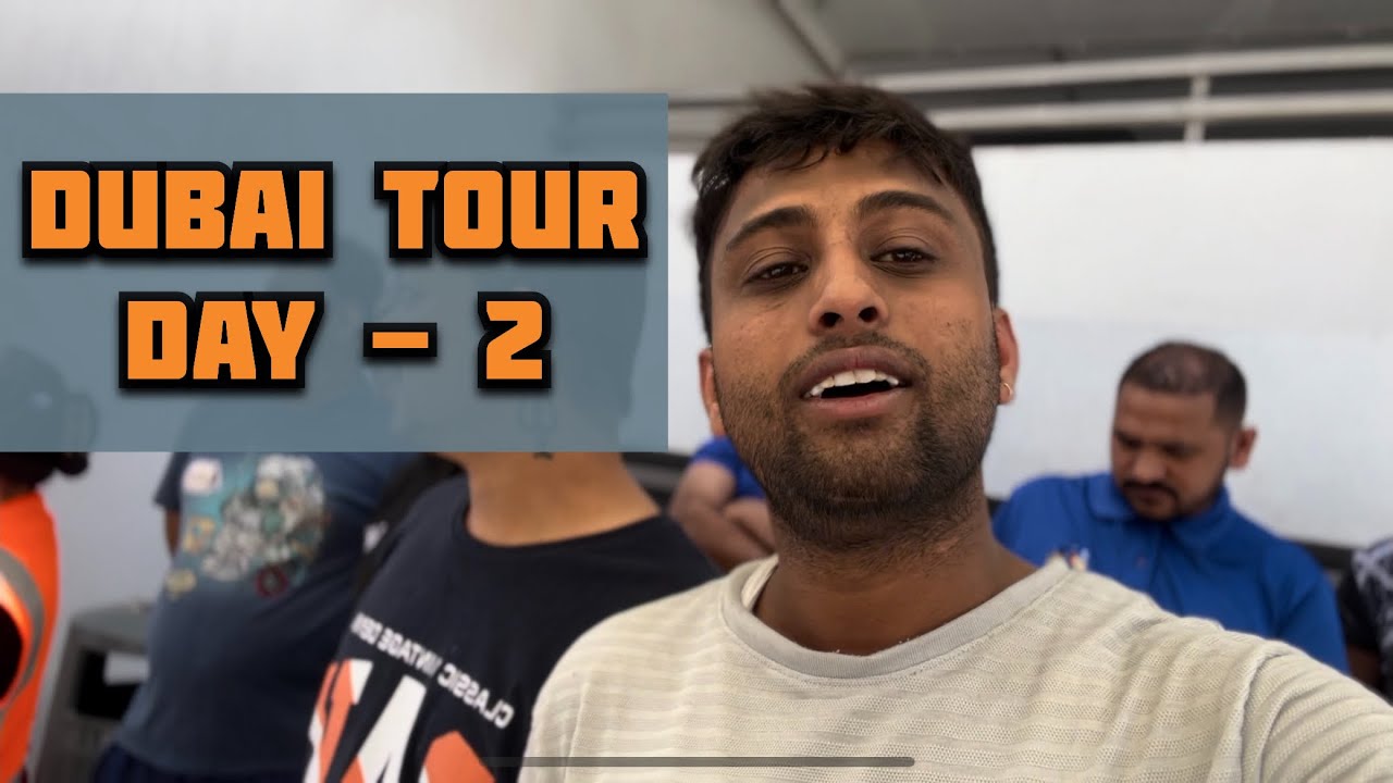 Kalu, Dubai ka tour VLOG  Day-2 || Full Video || Dubai Ke Nazare ||