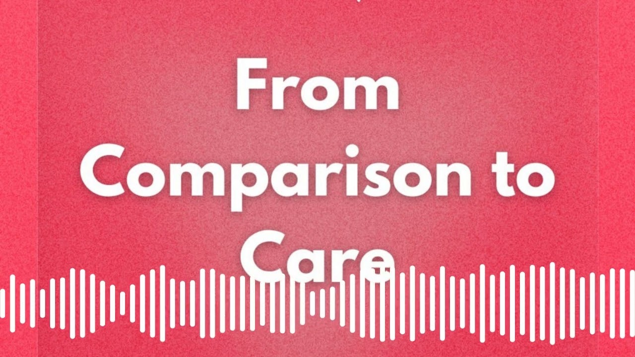 From Comparison to Care | Pastor Bong Baylon