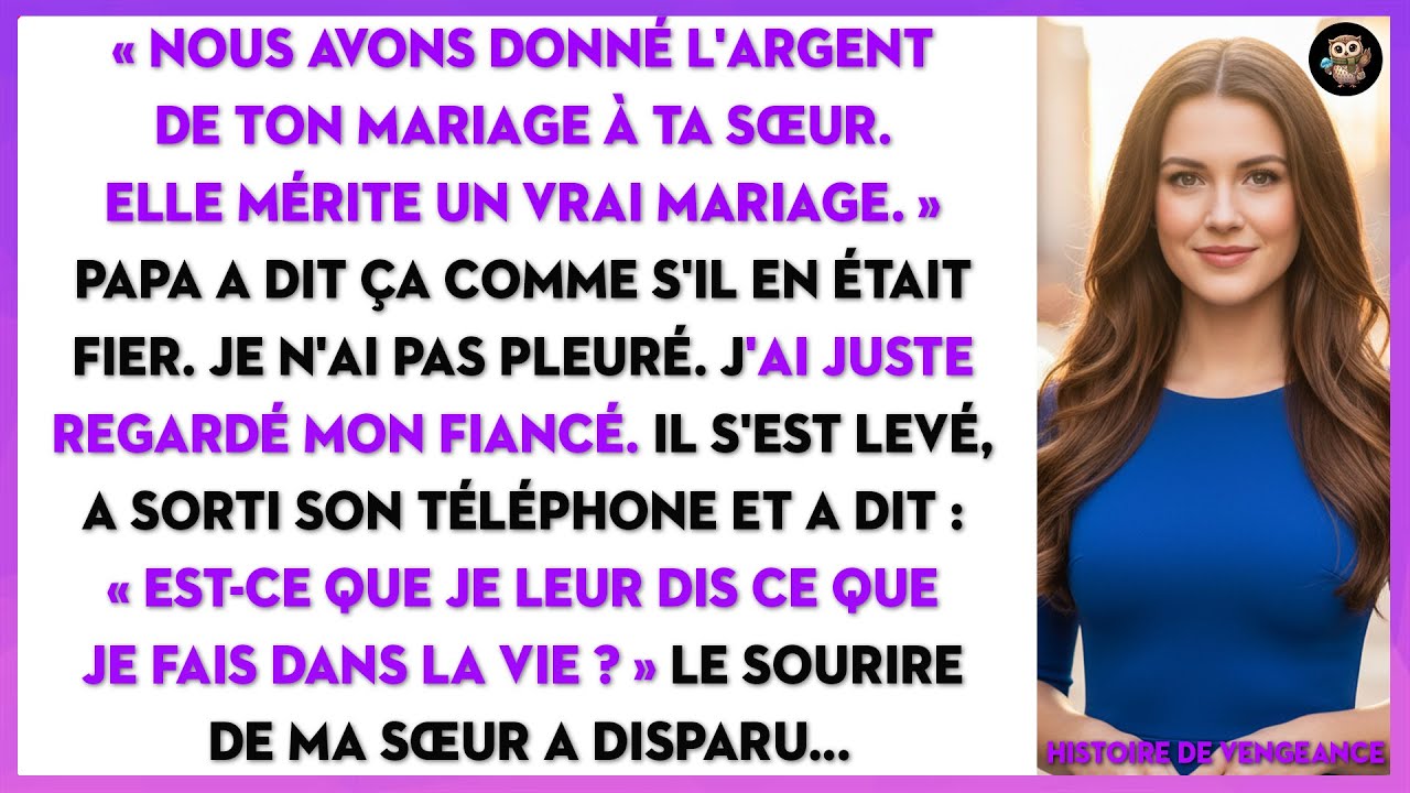 Mon Père A Donné L'argent De Mon Mariage À Ma Sœur — « Elle Le Mérite ». Puis Mon Fiancé S'est Levé…