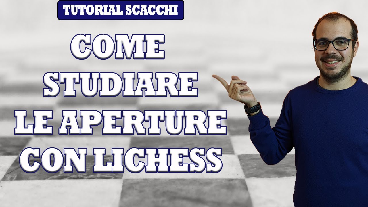 COME STUDIARE LE APERTURE DI SCACCHI TRAMITE LICHESS