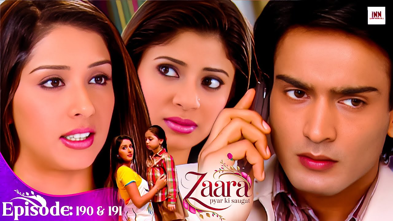 Zaara Pyar Ki Saugat | Episode- 190 191 | Love Hit |TV Serial | @innwebseries |New Tv Serial