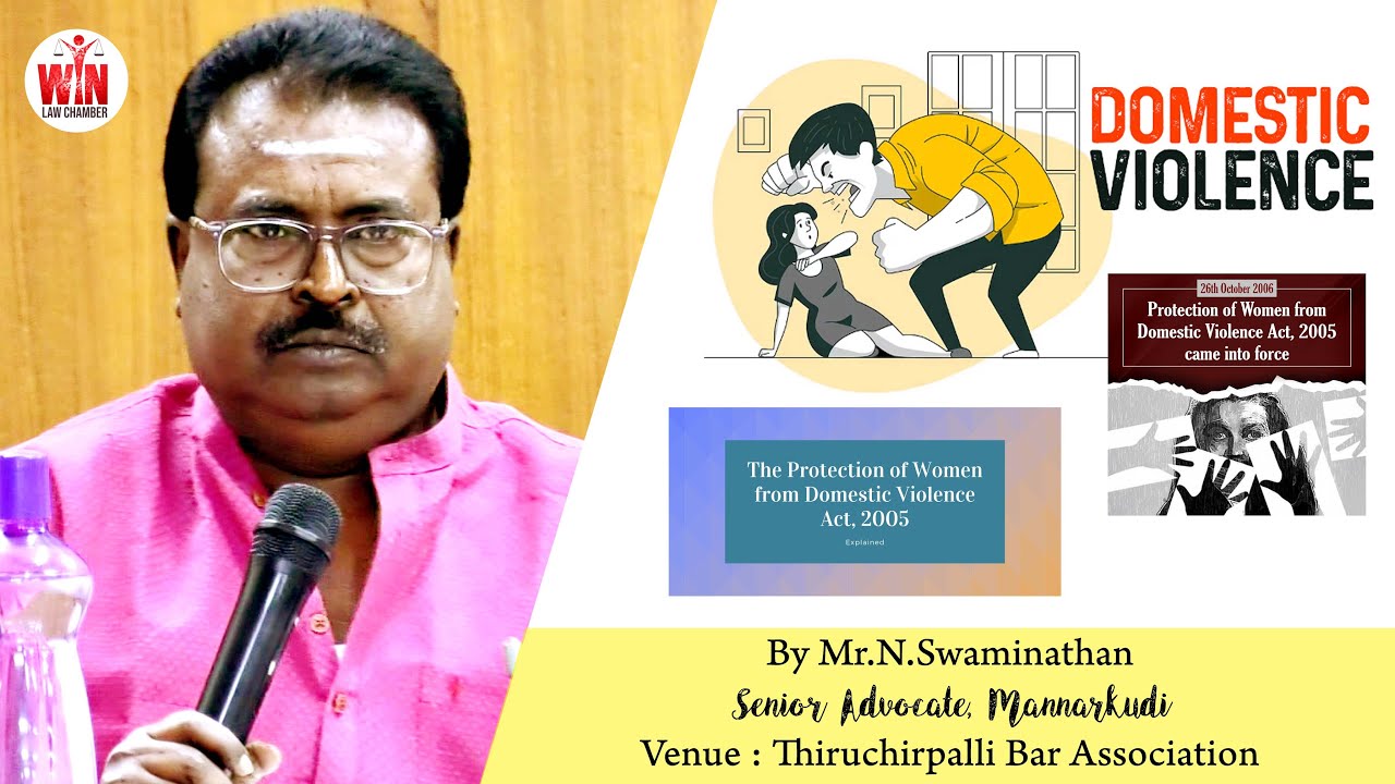 Domestic Violence Act |  By Senior Advocate N.Swaminathan, Mannarkudi | Trichy Bar Association |