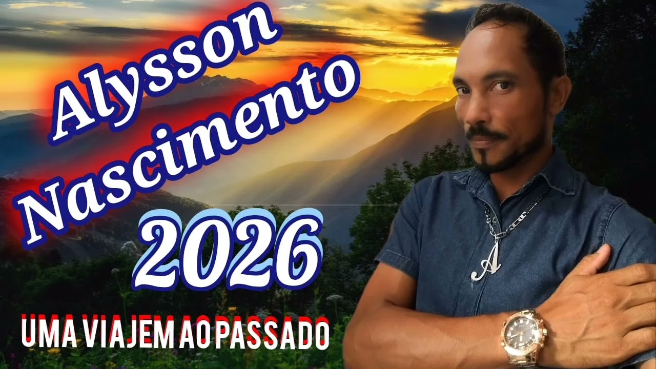 ALYSSON NASCIMENTO AS MELHORES 2026