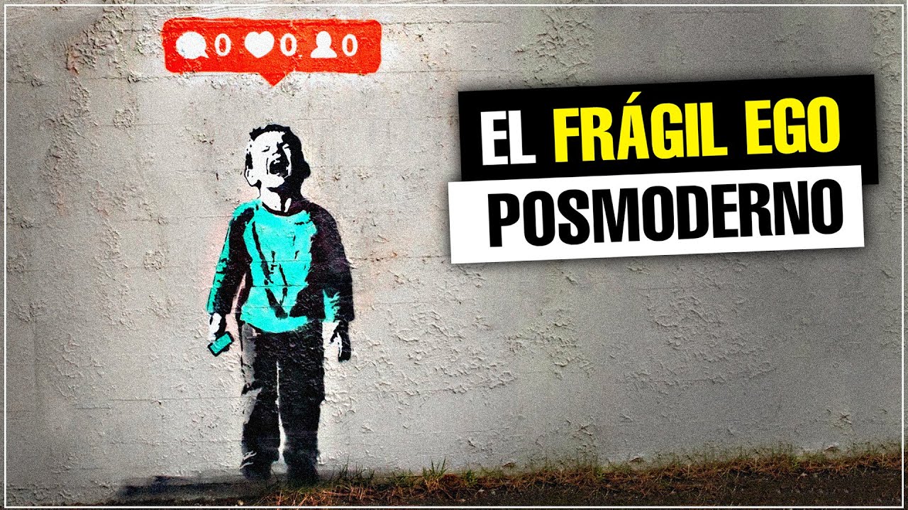 El Fr&aacute;gil EGO Posmoderno