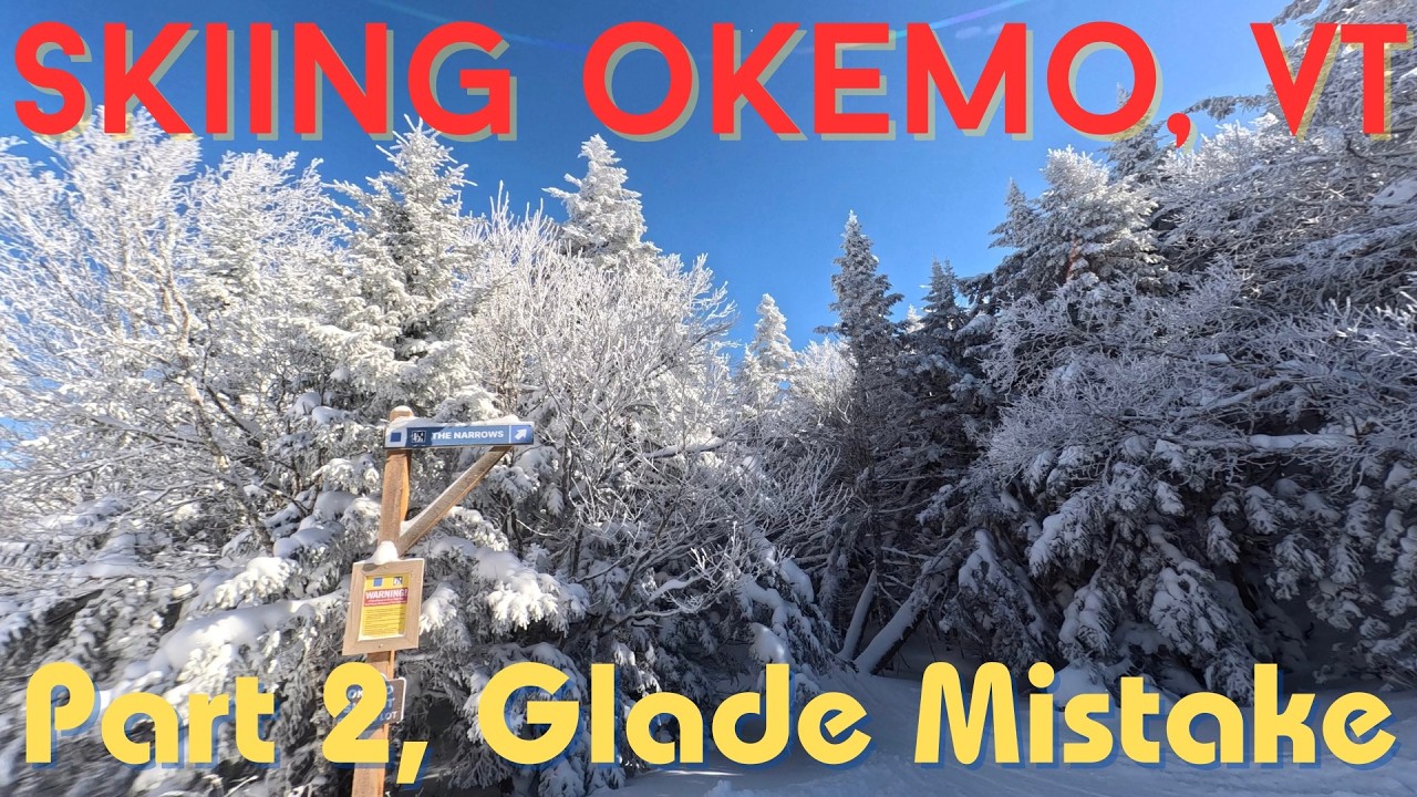 Okemo Skiing Weekend, Part 2