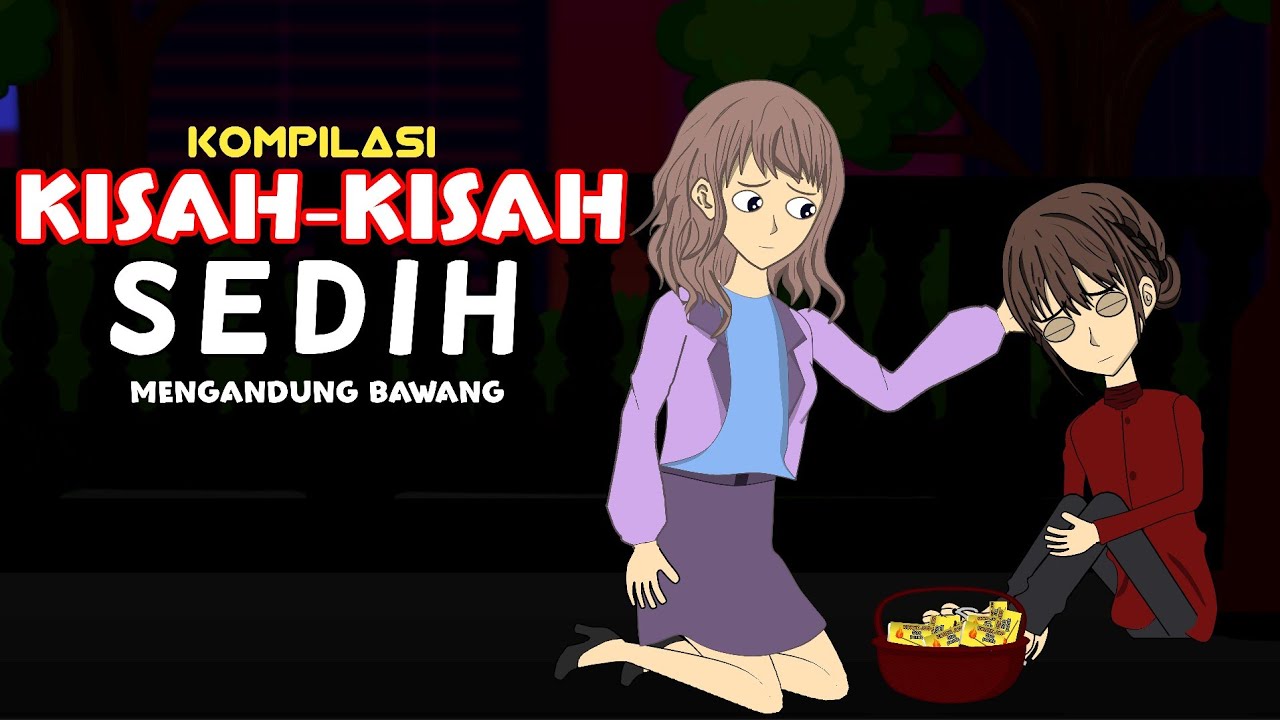 Kompilasi Cerita Sedih Warga Punya Cerita