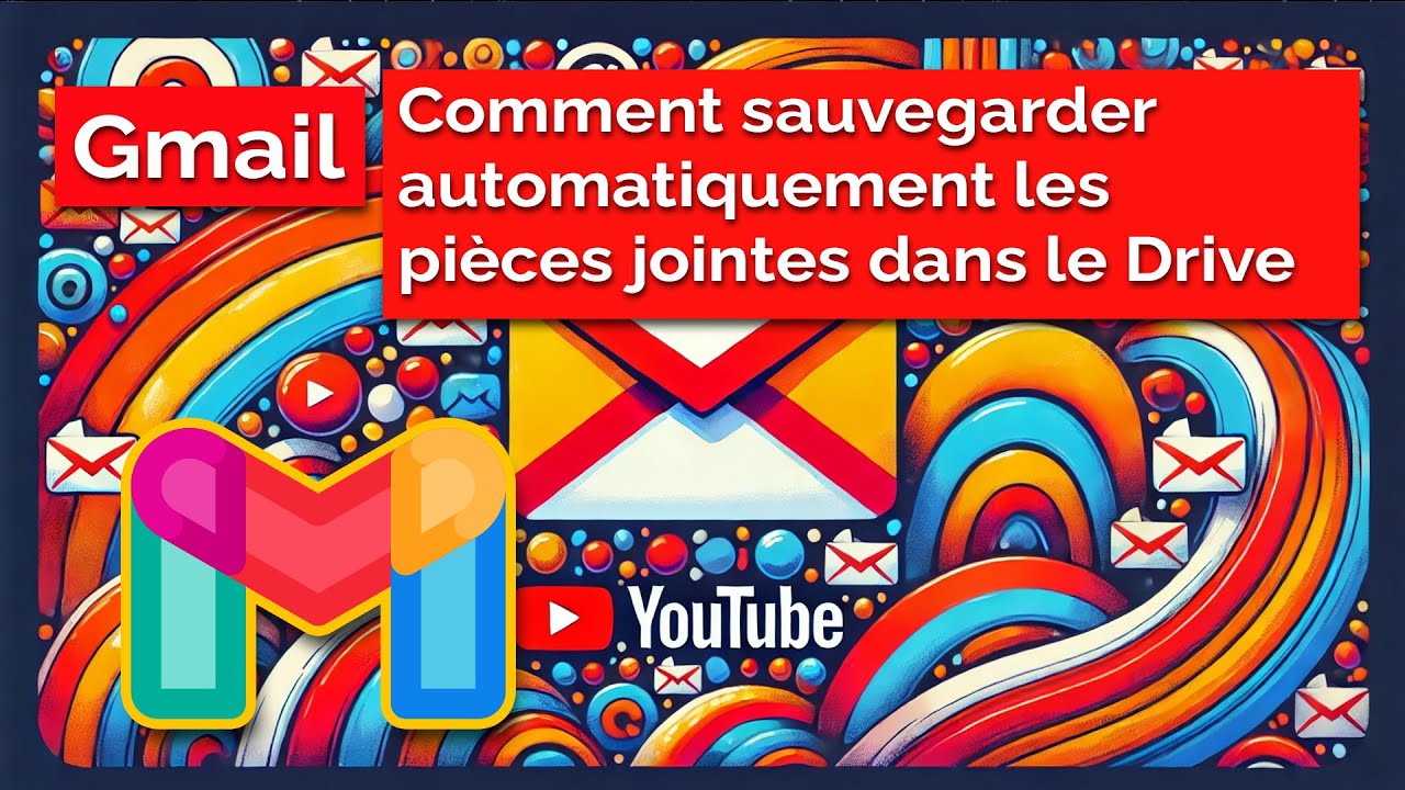 Gmail : Comment sauvegarder automatiquement les pièces jointes dans le Drive