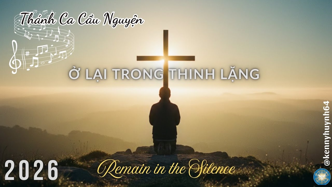 LỜI CHÚA 24 1 2026  | Ở LẠI TRONG THINH LẶNG  | REMAIN IN THE SILENCE
