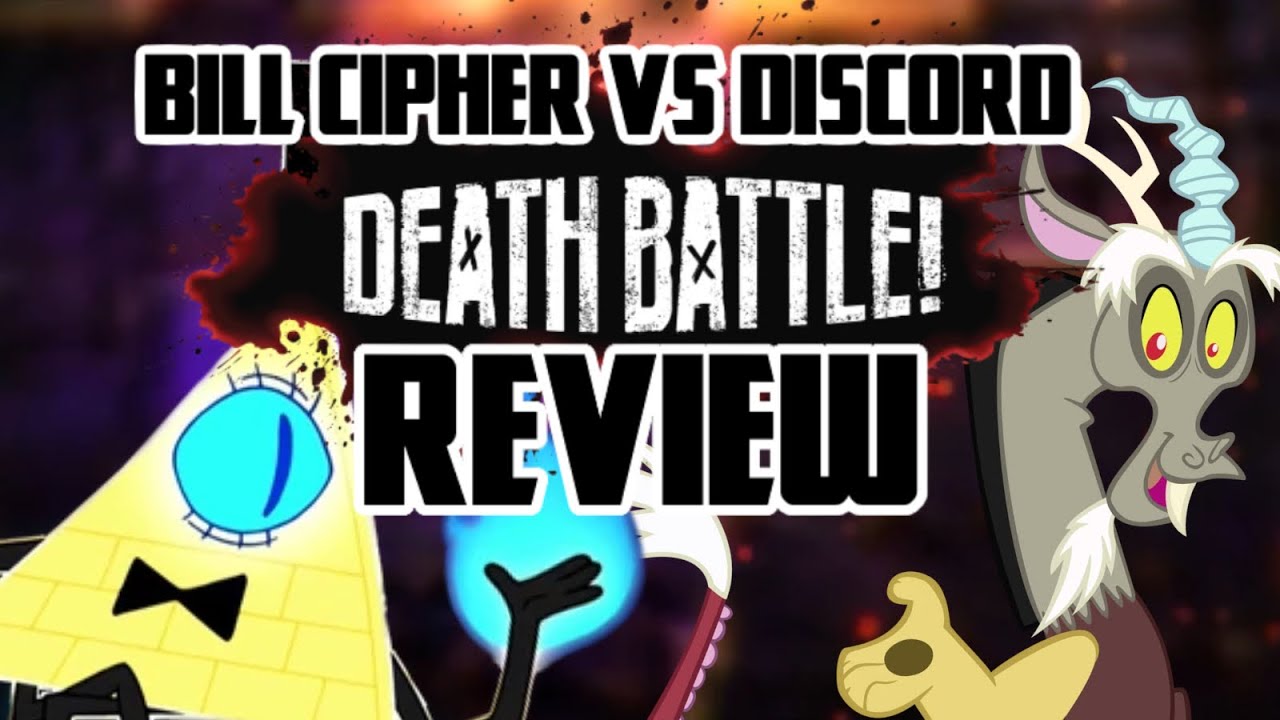 DEATH BATTLE Review- Bill Cipher Vs Discord