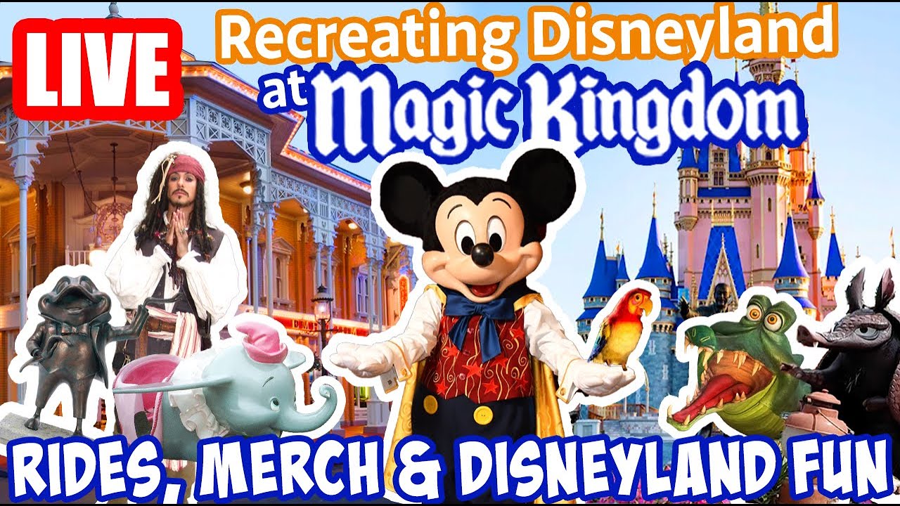 🔴Live: Recreating Disneyland at Disney World! - Part 1 - Magic Kingdom - Disney World Livestream