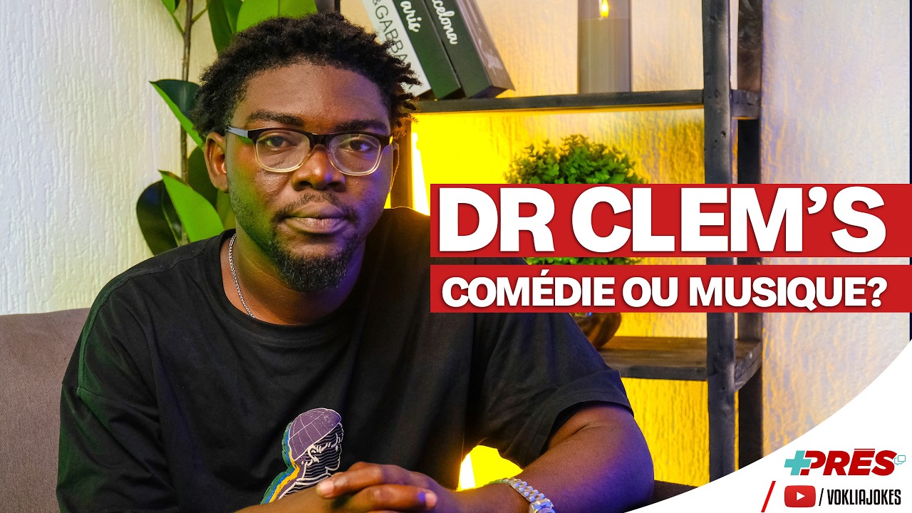 DR CLEM'S NOUS PARLE DE MUSIQUE ET COMÉDIE  DANS +PRES