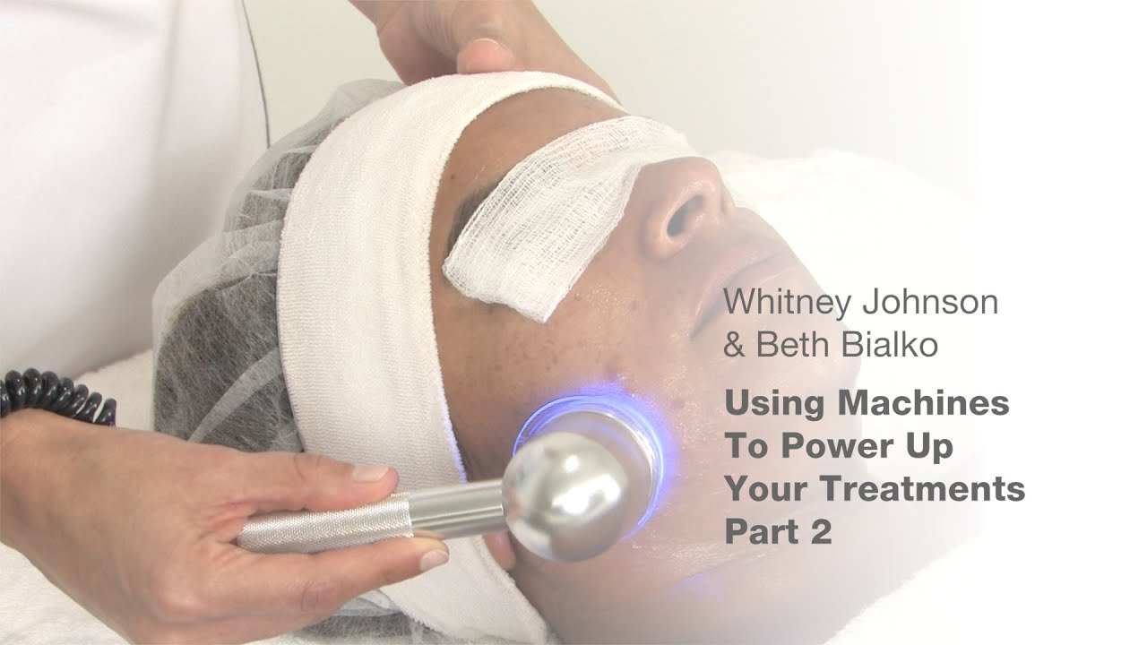 Webisode 14 Using Machines to Power Up Your Treatments – Part 2