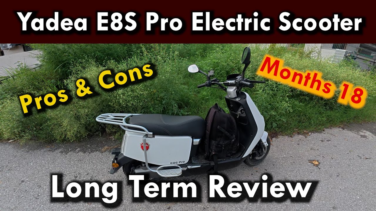 My Experience with Yadea E8S Pro After 18 Months | Full Owner's Review